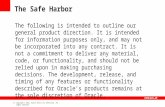1 Copyright © 2012, Oracle and/or its affiliates. All rights reserved. The Safe Harbor The following is intended to outline our general product direction.