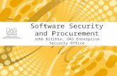 Software Security and Procurement John Ritchie, DAS Enterprise Security Office.