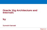 Oracle 11g Architecture and Internals by Suresh Karnati.