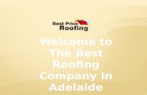 The quality roofing expert in Adelaide Best Price Roofing is a leading name in the competitive roofing industry in Adelaide, offering cleaning, restoration.