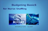 Budgeting Basic$ for Nurse Staffing NH Staffing Toolkit July 2010.