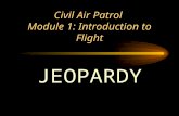 Civil Air Patrol Module 1: Introduction to Flight JEOPARDY.