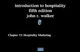 Introduction to hospitality fifth edition john r. walker Chapter 15: Hospitality Marketing.