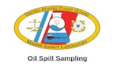 Oil Spill Sampling. Contents Overview of Reference Material Sampling Equipment Sample Collection Labeling Review.