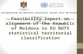Feasibility report on alignment of the Republic of Moldova to EU NUTS statistical territorial classification Strengthening the National Statistical System.