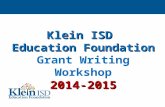 Klein ISD Education Foundation Grant Writing Workshop2014-2015.