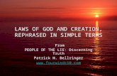 LAWS OF GOD AND CREATION, REPHRASED IN SIMPLE TERMS From PEOPLE OF THE LIE: Discerning Truth Patrick H. Bellringer .
