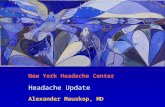 New York Headache Center Headache Update Alexander Mauskop, MD.