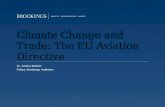 Climate Change and Trade: The EU Aviation Directive Dr. Joshua Meltzer Fellow, Brookings Institution.