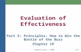 Prentice Hall, © 200919-1 Evaluation of Effectiveness Part 5: Principles: How to Win the Battle of the Buzz Chapter 19.
