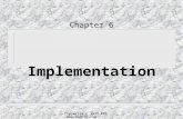Copywrite C 1999 PMi  Chapter 6 Implementation.