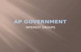 INTEREST GROUPS.  Definition  An interest group is an organization of people whose members share political views on specific issues and attempts to.
