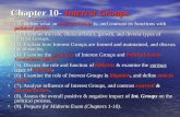 Chapter 10- Interest Groups (1). Define what an Interest Group is, and contrast its functions with political parties. (1). Define what an Interest Group.