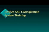 Unified Soil Classification System Training. Sections of Course v Part A - Terms and Definitions v Part B - USCS using Laboratory Data v Part C - USCS.