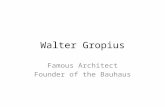Walter Gropius Famous Architect Founder of the Bauhaus.