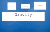 Gravity. GRAVITY DEFINED  Gravity is the tendency of objects with mass to accelerate towards each other  Gravity is one of the four fundamental forces.