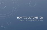 HORTICULTURE CD UNIT A 6-1: HORTICULTURAL SCIENCE.