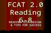 FCAT 2.0 Reading 6-8 READING TEST DESIGN & TIPS FOR SUCCESS.