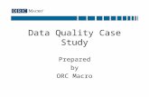 Data Quality Case Study Prepared by ORC Macro. 2 Background –Data Correction Tracking system SAS AF query application Guidelines –Profile Analysis SSNs.