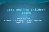 Wynne Harlen Fibonacci European Training Session, March 21 st 2012.