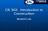CE 303: Introduction to Construction Blueprint Lab.