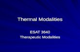 Thermal Modalities ESAT 3640 Therapeutic Modalities.