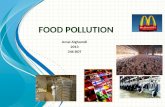 F OOD P OLLUTION Amal Alghamdi 2013 346 BOT. SOME DEFINITIONS Contamination. The presence of harmful organisms or substances. – Contaminants can be physical,
