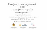 Project management and project cycle management Project Cycle Management ----- A short training course in project cycle management for subdivisions of.