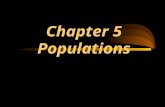 Chapter 5 Populations. Biotic Potential: The size a population would reach if all offspring were to survive and reproduce.