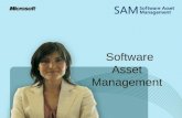 Software Asset Management. What is SAM? â€œSoftware Asset Management (SAM) is all of the infrastructure and processes necessary for the effective management,