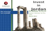 Take advantage. Turn to Jordan. Invest in Jordan Dr. Bashar Al-Zu’bi Senior Advisor to the CEO March 2012.