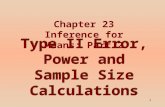 1 Type II Error, Power and Sample Size Calculations Chapter 23 Inference for Means: Part 2.