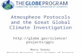 Atmosphere Protocols and the Great Global Climate Investigation  Marcy Seavey Program Director, Iowa Academy of Science.