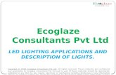 Ecoglaze Consultants Pvt Ltd Copyright © 2013, Ecoglaze Consultants Pvt Ltd All rights reserved. These materials are confidential and proprietary to Ecoglaze.