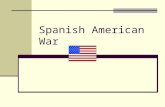 Spanish American War. Causes of Spanish American War  Imperialism  Social Darwinism  Closing of the Frontier  Yellow Journalism  Militarism  Industrial.
