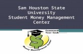 Sam Houston State University Student Money Management Center.