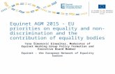 Co-funded by the PROGRESS Programme of the European Union Equinet AGM 2015 - EU priorities on equality and non-discrimination and the contribution of equality.