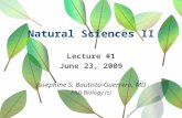Natural Sciences II Lecture #1 June 23, 2009 Josephine S. Bautista-Guerrero, MD PhD Biology (c)