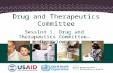 Drug and Therapeutics Committee Session 1. Drug and Therapeutics Committee—Overview.