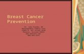 Breast Cancer Prevention Dr. Jake Psenka, ND Naturopathic Family Care 13832 N. 32 nd Street #126 Phoenix, Arizona 85032  602-493-2273.
