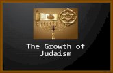 The Growth of Judaism. Exile and Return --- The Jews continued their religion during their exile in Babylon. --- The Jews called their time in Babylon.