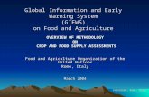 FAO/GIEWS, Rome, Italy Global Information and Early Warning System (GIEWS) on Food and Agriculture OVERVIEW OF METHODOLOGY ON CROP AND FOOD SUPPLY ASSESSMENTS.