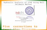 Hydraulic Analysis of STHE Using Bell Delaware Method P M V Subbarao Professor Mechanical Engineering Department I I T Delhi Five corrections to Cross.
