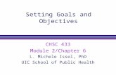 Setting Goals and Objectives CHSC 433 Module 2/Chapter 6 L. Michele Issel, PhD UIC School of Public Health.
