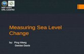 Measuring Sea Level Change by: Ping Wang Denise Davis NSF Grant DRL-1316782.