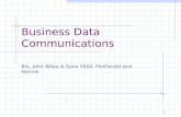 1 Business Data Communications 8/e, John Wiley & Sons 2004, FitzGerald and Dennis.