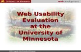 ©2003 Regents of the University of Minnesota. Web Usability Evaluation at the University of Minnesota.