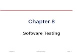 Chapter 8 Software Testing Slide 1 Chapter 8 Software Testing.