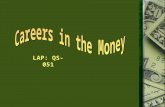 LAP: QS-051 Objectives Describe career opportunities in financial services. Discuss issues and trends in the financial-services industry.