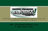 Oklahoma’s Employer/Employee Partnership for Insurance Coverage (O-EPIC)  1-888-365-3742.